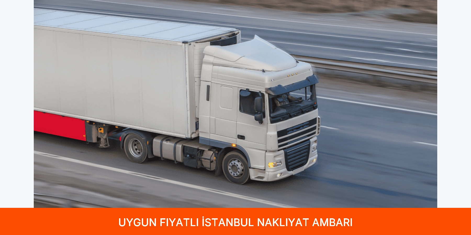 Uygun Fiyatlı İstanbul Nakliyat Ambarı