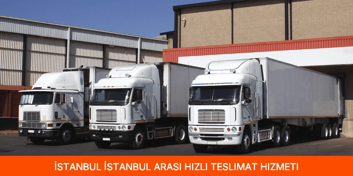 İstanbul Arası Hızlı Teslimat Hizmeti